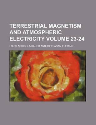 Book cover for Terrestrial Magnetism and Atmospheric Electricity Volume 23-24