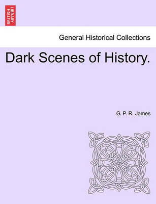 Book cover for Dark Scenes of History. Vol. I