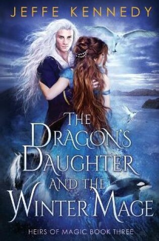 Cover of The Dragon's Daughter and the Winter Mage