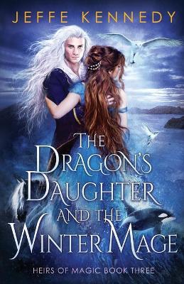 Book cover for The Dragon's Daughter and the Winter Mage