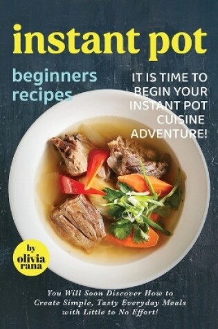 Cover of Instant Pot Beginners Recipes