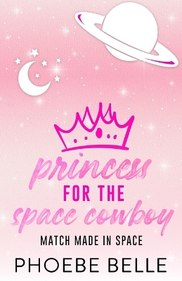 Cover of Princess for the Space Cowboy