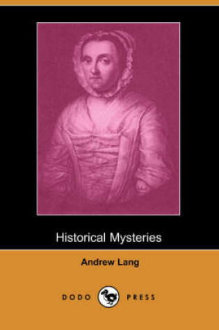 Cover of Historical Mysteries (Dodo Press)