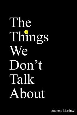 Book cover for The Things We Don't Talk About