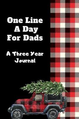 Book cover for One Line A Day For Dads A Three Year Journal