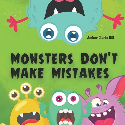 Book cover for Monsters Don't Make Mistakes