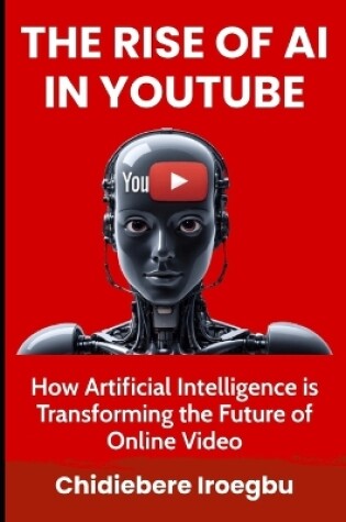 Cover of The Rise of AI in Youtube