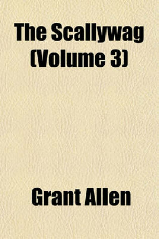Cover of The Scallywag (Volume 3)
