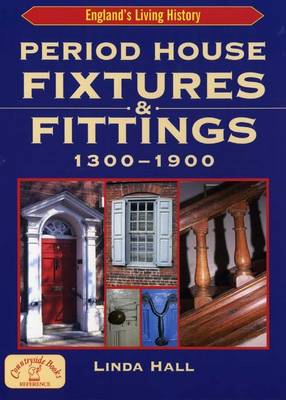 Cover of Period House Fixtures and Fittings 1300-1900