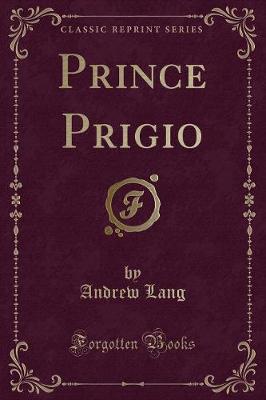 Book cover for Prince Prigio (Classic Reprint)