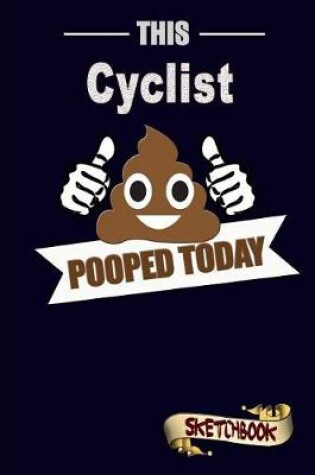 Cover of This Cyclist Pooped Today