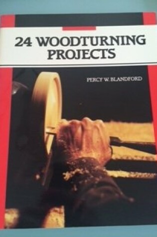 Cover of Twenty-four Woodturning Projects