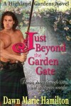 Book cover for Just Beyond the Garden Gate