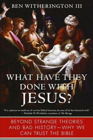 Cover of What Have They Done with Jesus?