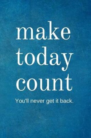 Cover of Make Today Count