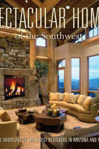 Cover of Spectacular Homes of the Southwest