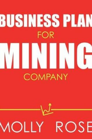 Cover of Business Plan For Mining Company