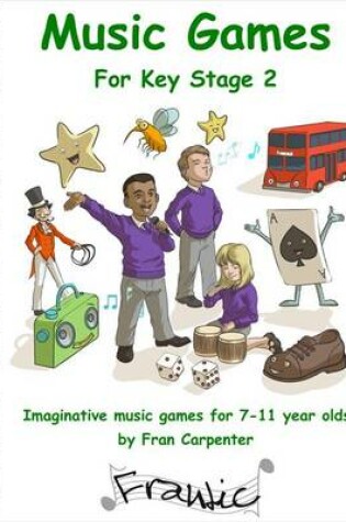 Cover of Frantic Music Games KS2 (Key Stage 2)