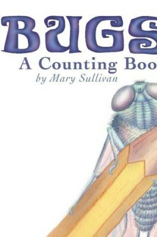 Cover of Bugs! a Counting Book