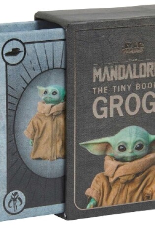 Cover of Star Wars: The Tiny Book of Grogu (Star Wars Gifts and Stocking Stuffers)