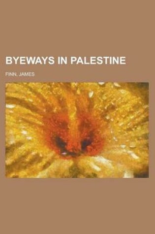 Cover of Byeways in Palestine