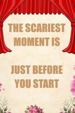 Cover of The Scariest Moment Is Just Before You Start