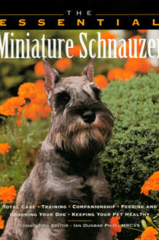 Cover of The Essential Miniature Schnauzer