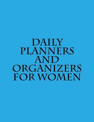 Book cover for Daily Planners and Organizers for Women