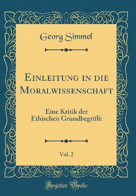 Book cover for Einleitung in Die Moralwissenschaft, Vol. 2