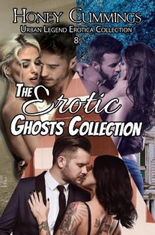 Cover of The Erotic Ghosts Collection