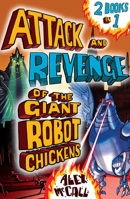 Book cover for The Attack and Revenge of the Giant Robot Chickens
