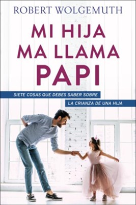 Book cover for Mi Hija Me Llama Papi