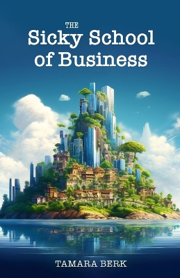 Cover of The Sicky School of Business