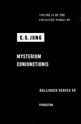 Book cover for Collected Works of C.G. Jung, Volume 14: Mysterium Coniunctionis