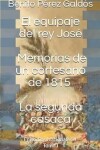 Book cover for El Equipaje del Rey José. Memorias de Un Cortesano de 1815. La Segunda Casaca