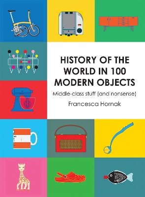 Book cover for History of the World in 100 Modern Objects