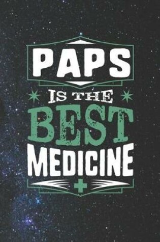 Cover of Paps Is The Best Medicine