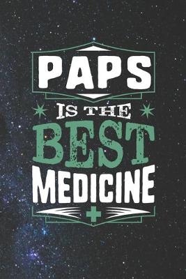 Book cover for Paps Is The Best Medicine