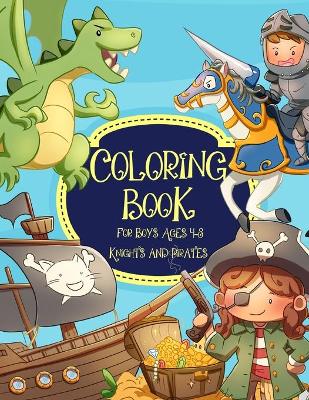 Book cover for Knights And Pirates Coloring Book for Boys Ages 4-8