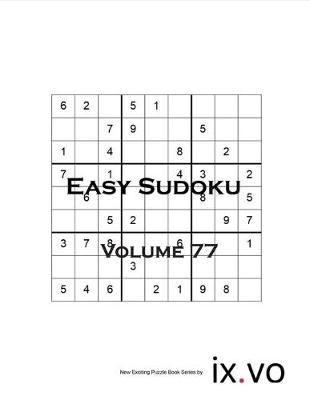 Book cover for Easy Sudoku Volume 77