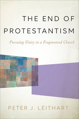 Book cover for The End of Protestantism