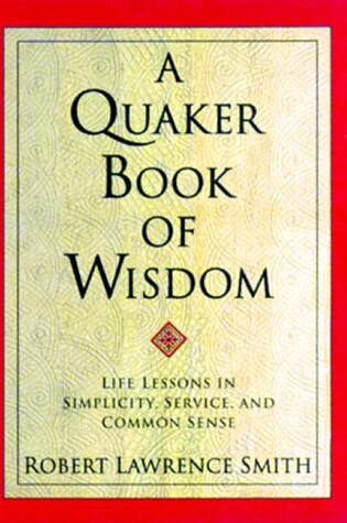 Cover of A Quaker Book of Wisdom