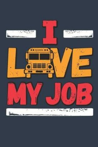 Cover of I Love My Job