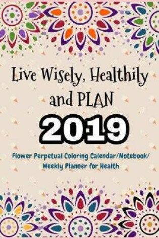 Cover of Live Wisely, Healthily and Plan
