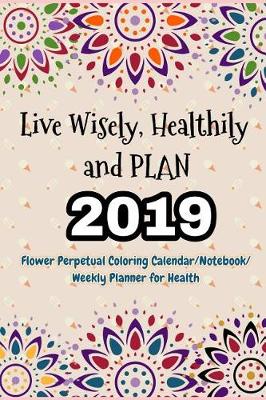 Book cover for Live Wisely, Healthily and Plan