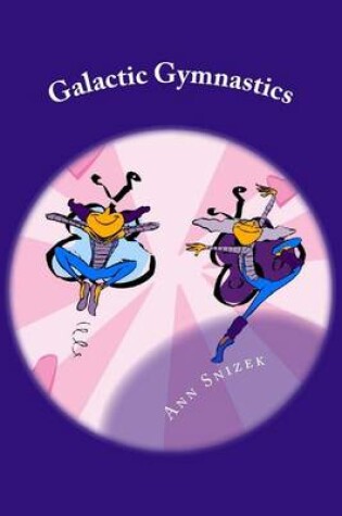 Cover of Galactic Gymnastics