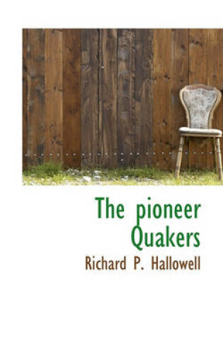 Cover of The Pioneer Quakers