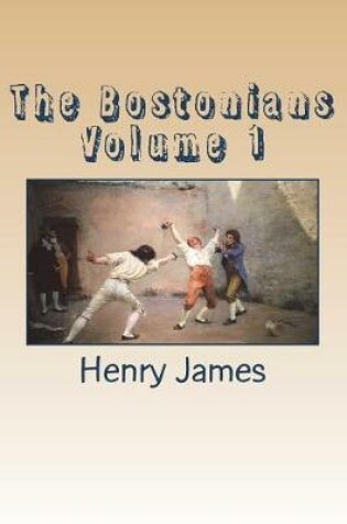 Cover of The Bostonians Volume 1