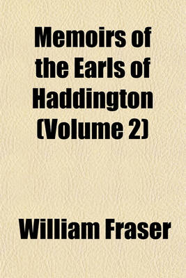 Book cover for Memoirs of the Earls of Haddington (Volume 2)