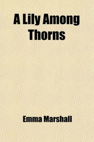 Cover of A Lily Among Thorns